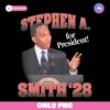 Stephen A Smith 28 For President PNG