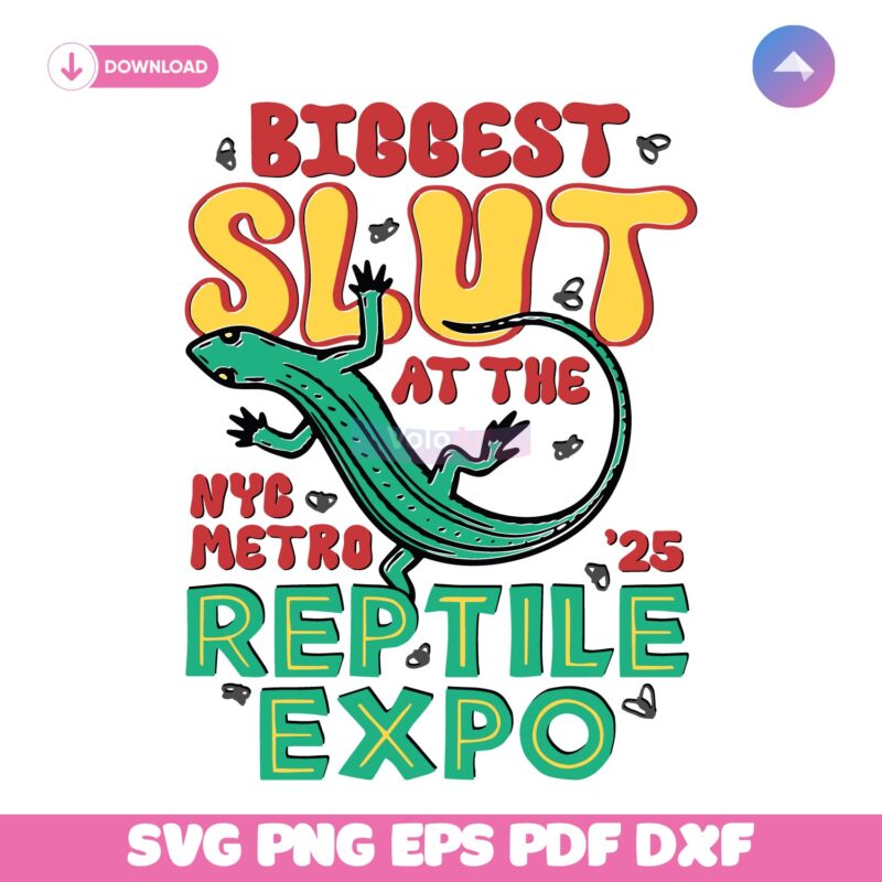 Biggest Slut At The Reptile Expo SVG