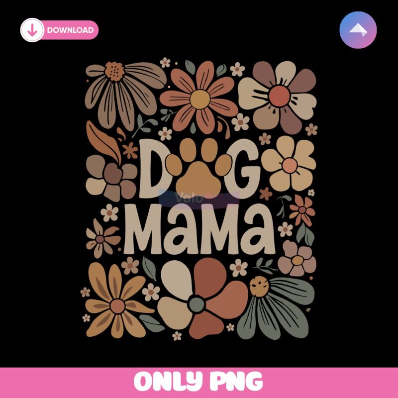 Boho Dog Mama Floral Lover Png Sublimation
