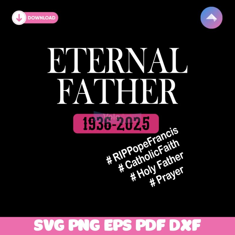 Eternal Father Pope Francis Memorial Svg