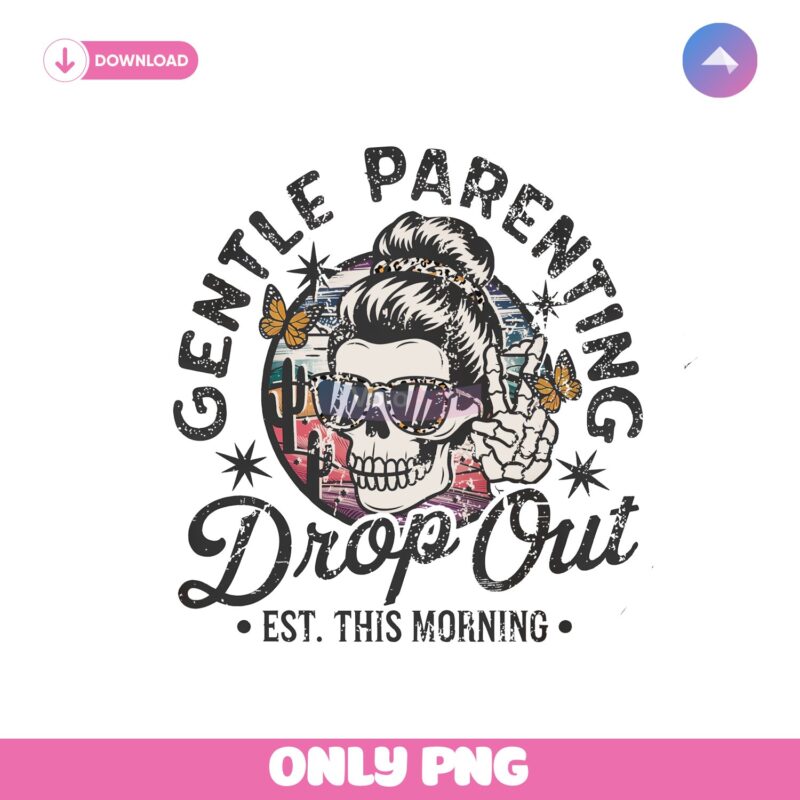 Gentle Parenting Drop Out Est This Morning Png