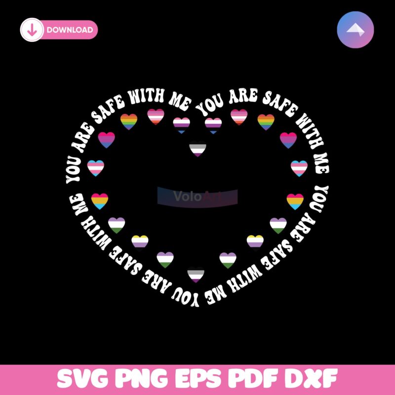 You Are Safe With Me LGBT Friendly Svg