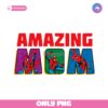 Amazing Mom Spider Man Marvel Mothers Day PNG