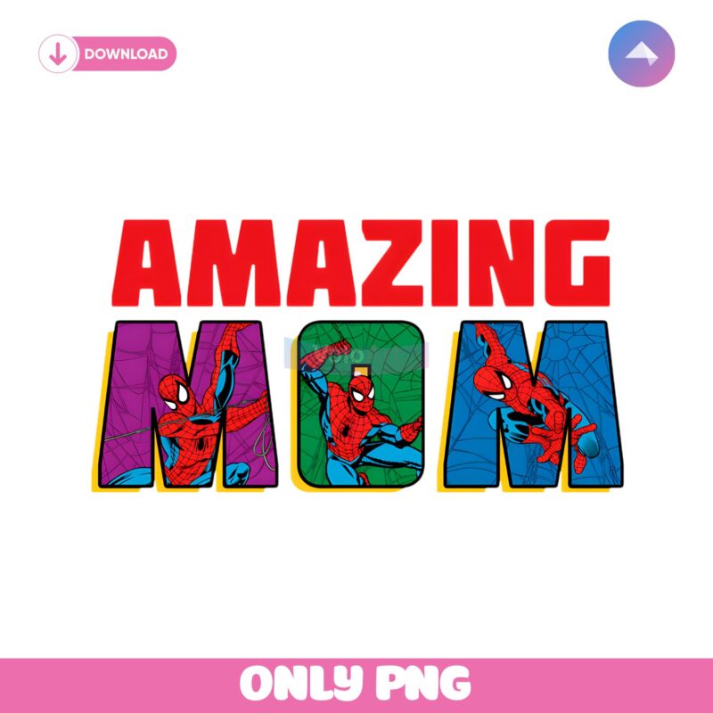 Amazing Mom Spider Man Marvel Mothers Day PNG