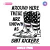 Around Here These Are Known As Shit Kickers PNG
