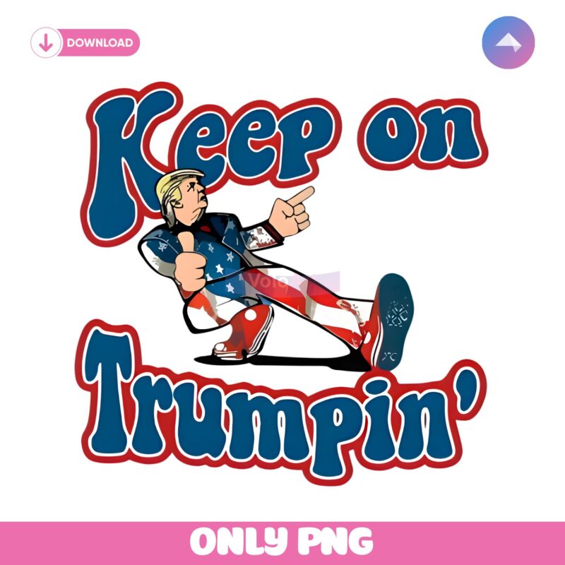 Funny Keep On Trumpin America Flag PNG