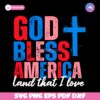 God Bless America Land That I Love Christian Patriotic SVG
