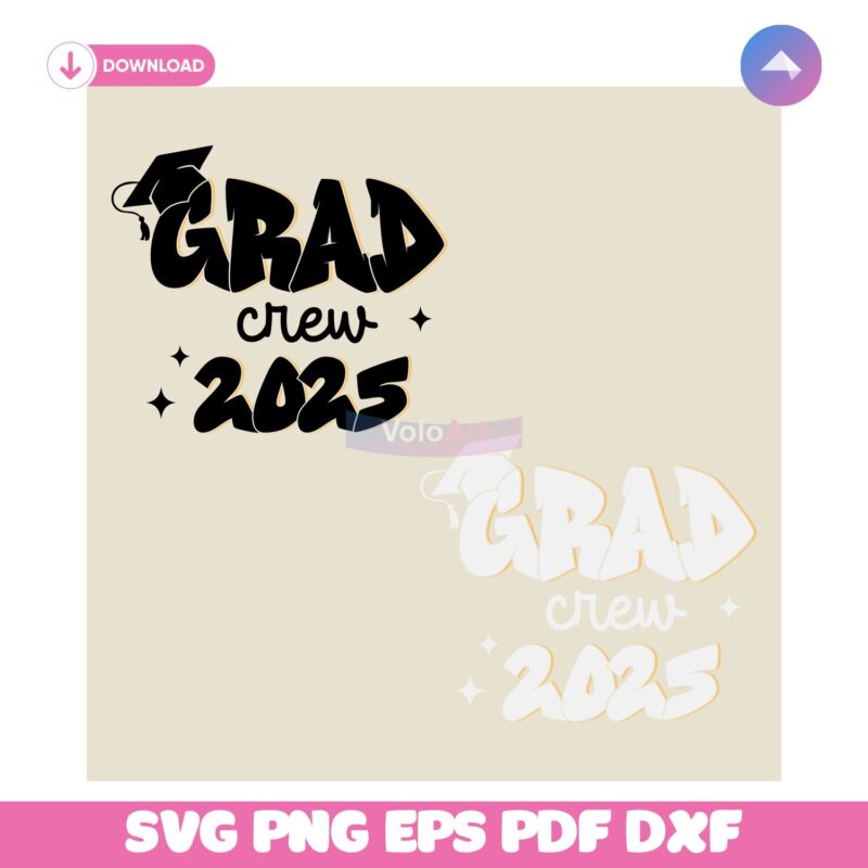 Grad Crew 2025 Senior Graduation SVG