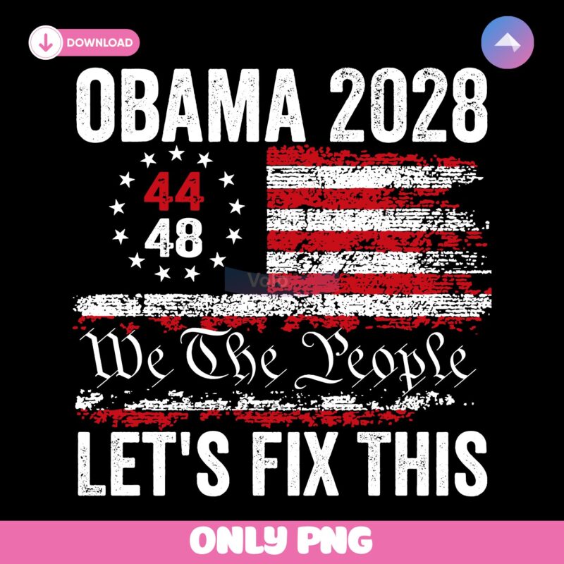 Obama 2028 We The People Lets Fix This SVG Printable