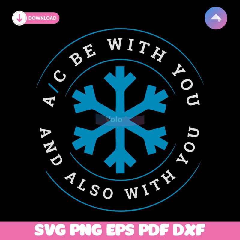 Ac Be With You Air Conditioner Summer SVG