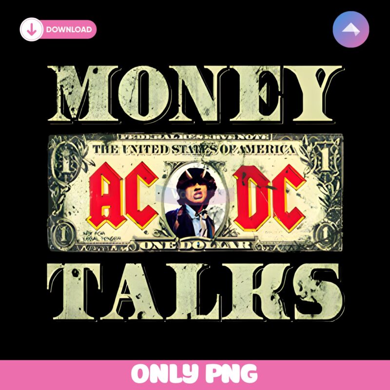 Acdc Money Talks Rock Band Dollar PNG