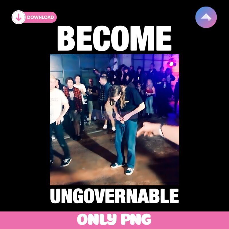 Become Ungovernable Dancing Meme Rebellious Youth PNG