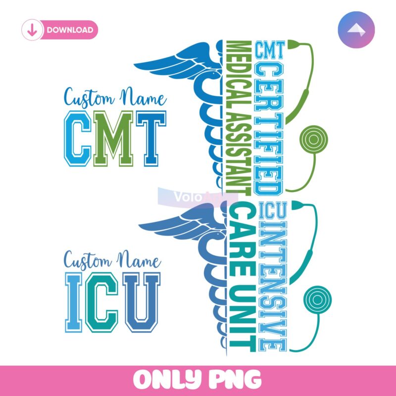 Custom Name Cmt Icu Medical Assistant Certified Care Unit PNG