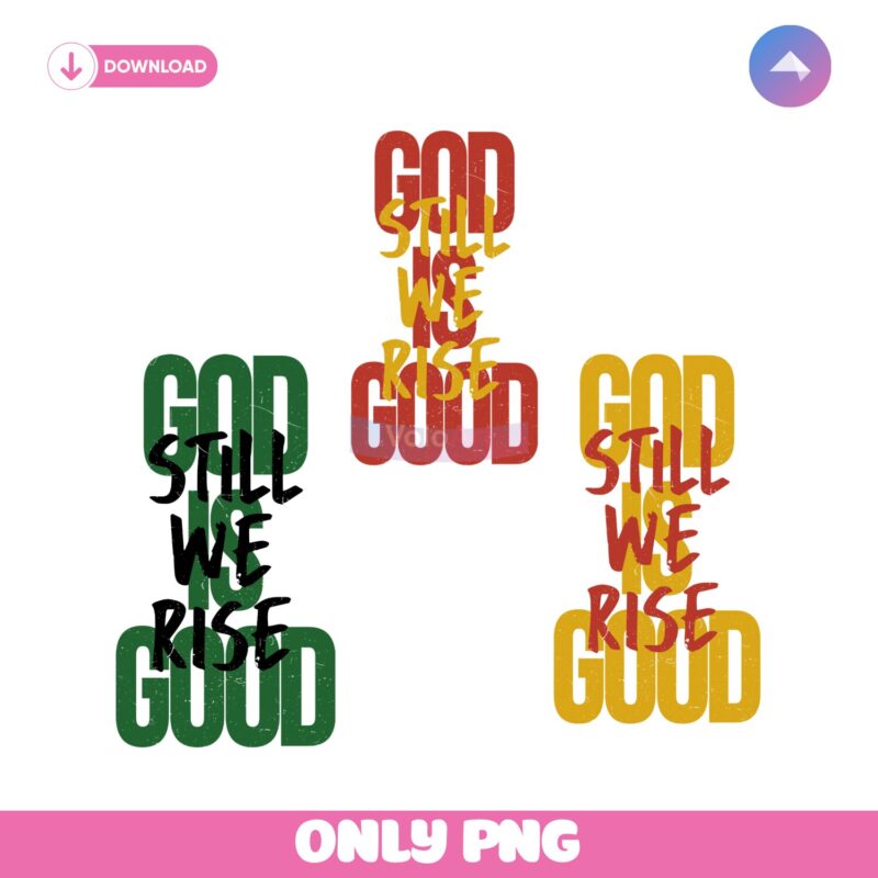 God Is Good All The Time Juneteenth Bible Verse PNG