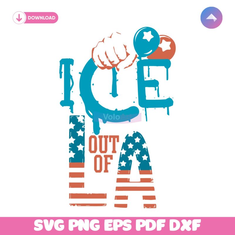 Ice Out Of La Abolish Fist Protest Graphic SVG