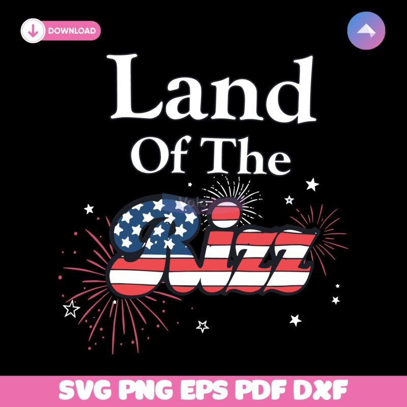 Land Of The Rizz Funny Patriotic Fourth Of July Meme Style SVG