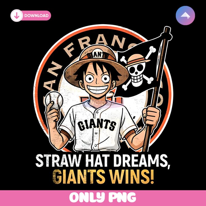 One Piece X San Francisco Giants Straw Hat Dreams Giants Wins PNG