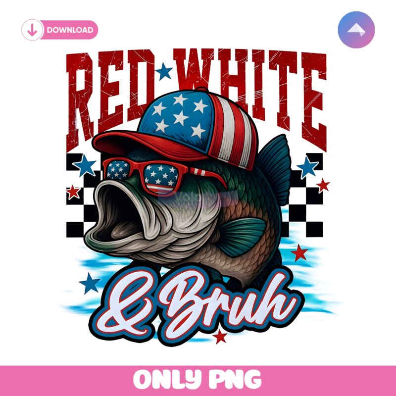 Red White And Bruh 4Th July Bass Fishing American Flag PNG