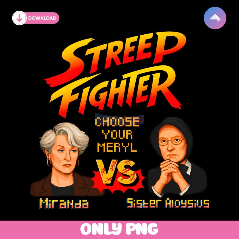 Retro Streep Fighter Choose Your Meryl PNG