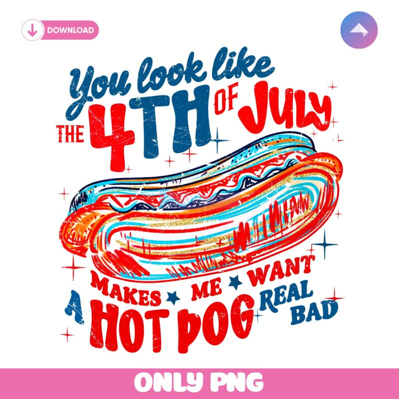 You Look Like The 4Th Of July Retro America Hot Dog PNG