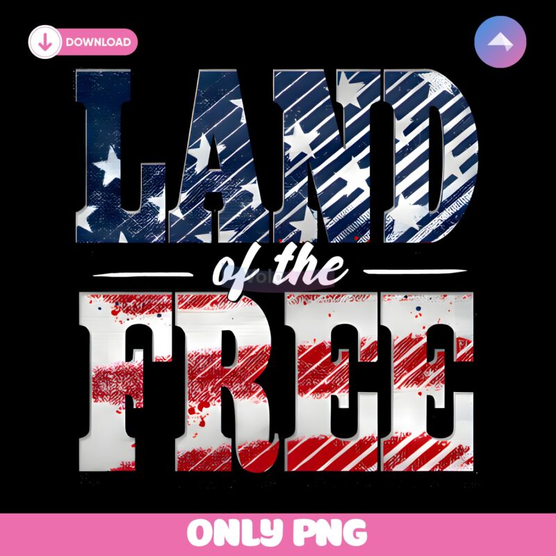 Land Of The Free American Flag Bold Lettering Usa Patriotic PNG