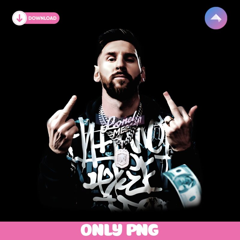 Messi Middle Finger Graffiti Chains Money Street Style PNG